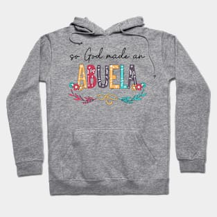 So God Made An Abuela Happy Mother's Day Hoodie